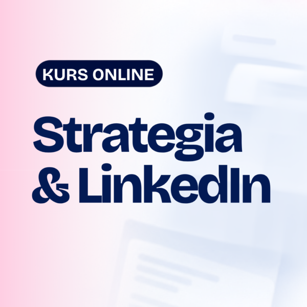Skuteczna strategia i sourcing na LinkedIn Skuteczna strategia i sourcing na LinkedIn - kurs online